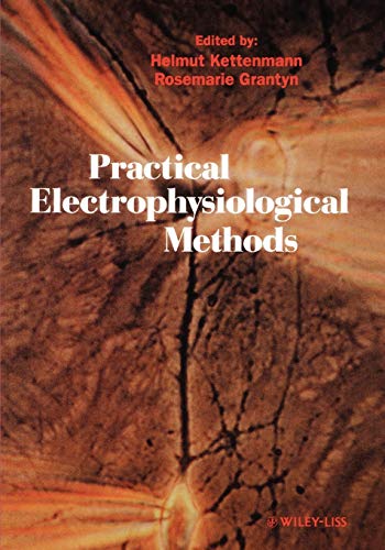 Stock image for Practical Electrophysiological Methods: A Guide for In Vitro Studies in Vertebrate Neurobiology for sale by HPB-Red