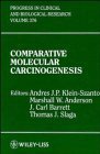 Stock image for Comparative Molecular Carcinogenesis (Progress in Clinical and Biological Research, Volume 376) for sale by The Book Exchange
