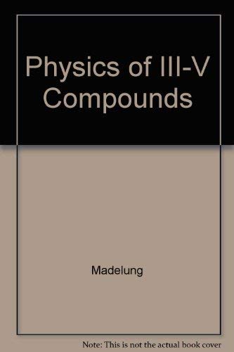 9780471563167: Physics of III-V Compounds