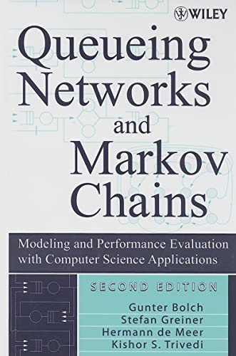 Stock image for Queueing Networks and Markov Chains: Modeling and Performance Evaluation with Computer Science Applications for sale by Feldman's  Books