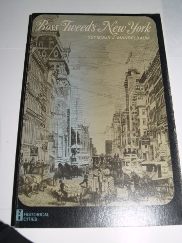 Stock image for Boss Tweed's New York (New Dimensions in History) for sale by Wonder Book