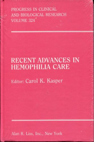 Beispielbild fr Recent Advances in Hemophilia Care (Progress in Clinical & Biological Research 324) zum Verkauf von Zubal-Books, Since 1961