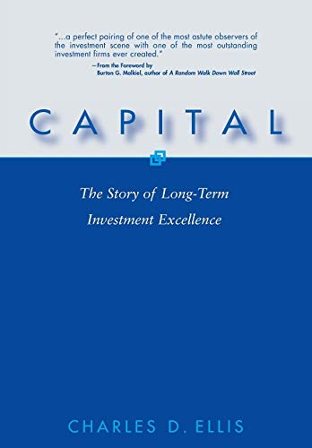 9780471567042: Capital: The Story of Long-Term Investment Excellence