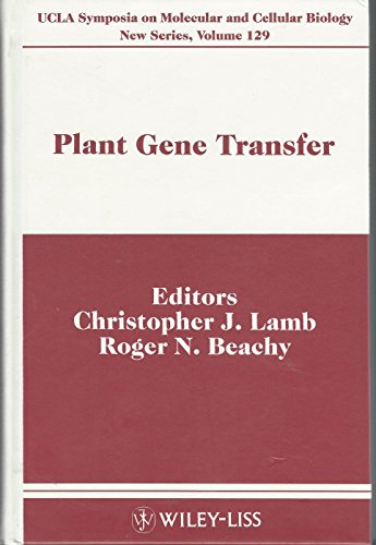 9780471567394: Plant Gene Transfer: Proceedings of a UCLA Symposium Held at Park City, Utah, April 1-7, 1989 (UCLA Symposia on Molecular and Cellular Biology)