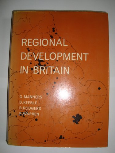 9780471567653: Regional Development in Britain: A Geographical Viewpoint for the Nineteen Seventies