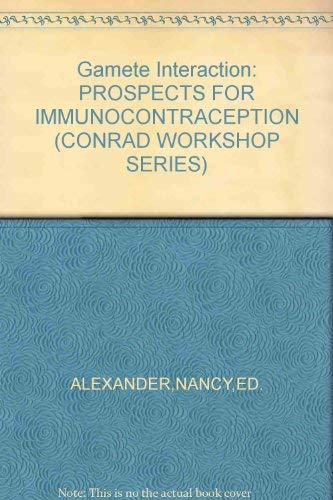 Beispielbild fr Gamete Interaction: Prospects for Immunocontraception zum Verkauf von Zubal-Books, Since 1961