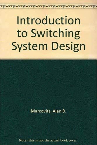 An Introduction to Switching Stsem Design