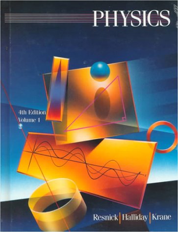 Physics (9780471568988) by Halliday, David; Resnick, Robert; Krane, Kenneth S.