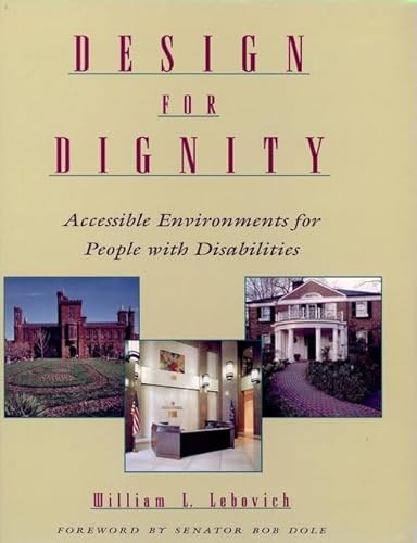 9780471569107: Design for Dignity: Studies in Accessibility