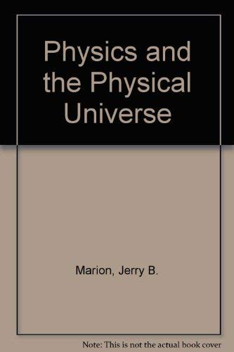 Beispielbild fr Physics and the Physical Universe zum Verkauf von ThriftBooks-Atlanta