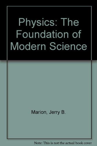 Beispielbild fr Physics: The Foundations of Modern Science zum Verkauf von FOLCHATT