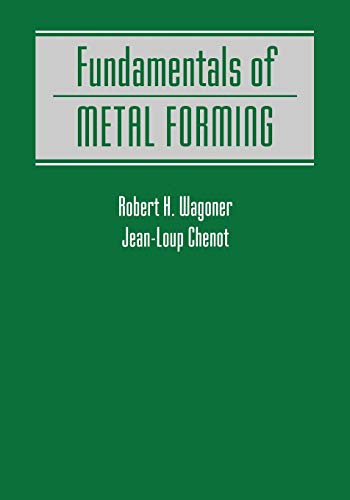 Imagen de archivo de Fundamentals of Metal Forming a la venta por Phatpocket Limited