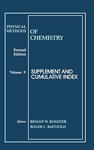 Imagen de archivo de Supplement and Cumulative Index, Volume 10, Physical Methods of Chemistry, 2nd Edition a la venta por Zubal-Books, Since 1961