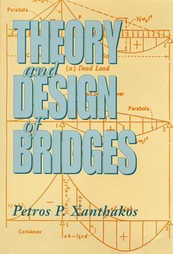 Imagen de archivo de Theory and Design of Bridges a la venta por Goodwill of Colorado