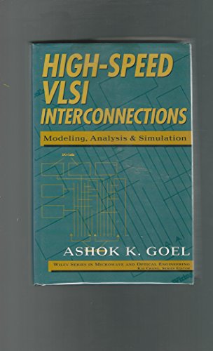 9780471571223: High-speed VLSI Interconnection: Modelling Analysis and Simulation (Wiley Series in Microwave and Optical Engineering)