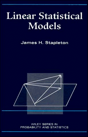 9780471571506: Linear Statistical Models (Wiley Series in Probability & Mathematical Statistics: Applied Probability & Statistics)