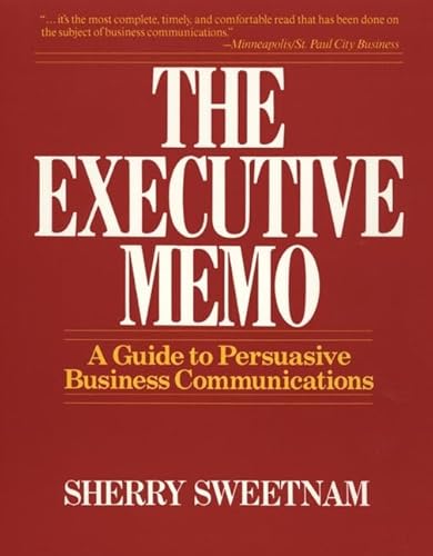 9780471571711: The Executive Memo: Guide to Persuasive Business Communications