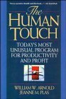 Beispielbild fr The Human Touch: Today's Most Unusual Program for Productivity and Profit zum Verkauf von BookHolders