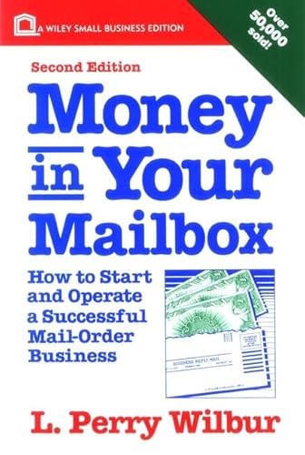 Beispielbild fr Money in Your Mailbox: How to Start and Operate a Successful Mail-Order Business zum Verkauf von SecondSale