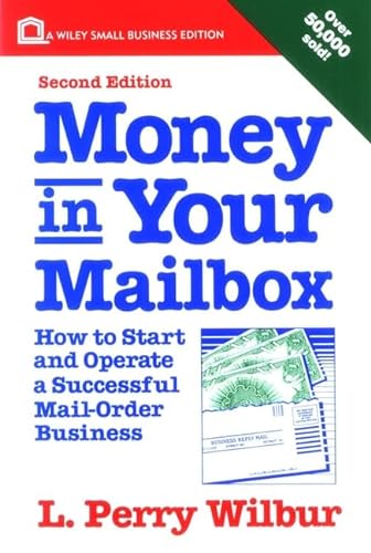 9780471573302: Money in Your Mailbox: How to Start and Operate a Mail-Order Business: How to Start and Operate a Successful Mail-order Business