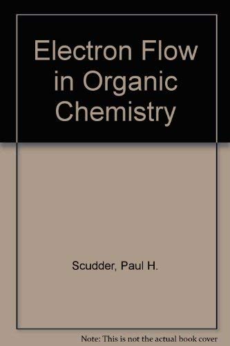 9780471573661: Electron Flow in Organic Chemistry