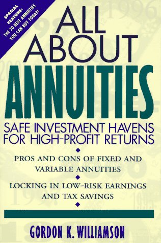 Beispielbild fr All About Annuities: Safe Investment Havens for High-Profit Returns zum Verkauf von Wonder Book