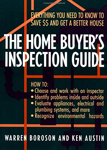 9780471574491: The Home Buyer's Inspection Guide: Everything You Need to Know to Save $$ and Get A Better House