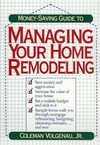 Imagen de archivo de Money-Saving Guide to Managing Your Home Remodeling a la venta por SecondSale