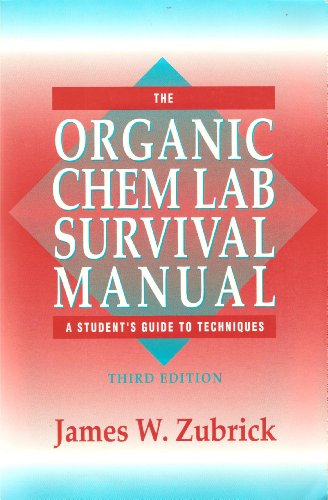Beispielbild fr The Organic Chem Lab Survival Manual: A Student's Guide to Techniques zum Verkauf von Your Online Bookstore