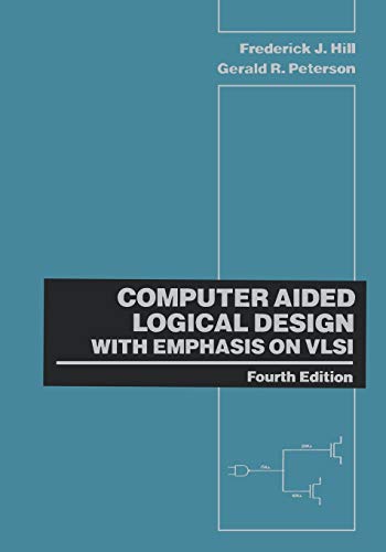 9780471575276: Computer Aided Logical Design With Emphasis On Vlsi