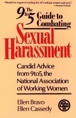 Beispielbild fr The 9 to 5 Guide to Combating Sexual Harassment: Candid Advice from 9 to 5, The National Association of Working Women zum Verkauf von Wonder Book