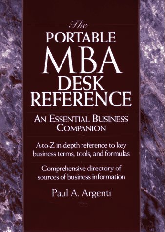 Imagen de archivo de The Portable MBA Desk Reference: An Essential Business Companion (The Portable MBA Series) a la venta por Bluff Books