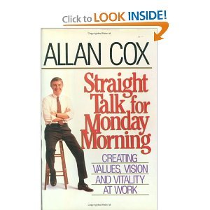 9780471577539: Straight Talk for Monday Morning: Creating Values, Vision and Vitality at Work