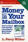 Imagen de archivo de Money in Your Mailbox: How to Start and Operate a Successful Mail-Order Business (Small Business Series) a la venta por MVE Inc