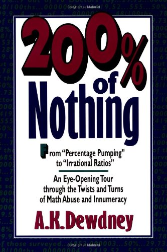 9780471577768: 200% of Nothing : An Eye-Opening Tour through the Twists and Turns of Math Abuse and Innumeracy