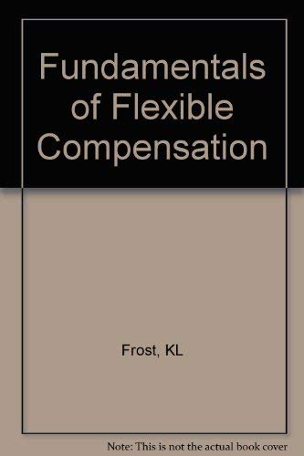 Imagen de archivo de Fundamentals of Flexible Compensation a la venta por Anderson Book