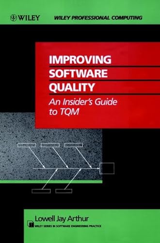 Beispielbild fr Improving Software Quality: An Insider's Guide to TQM zum Verkauf von Wonder Book