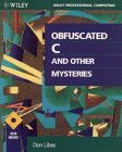 Stock image for Obfuscated C and Other Mysteries (Wiley Professional Computing) for sale by WorldofBooks