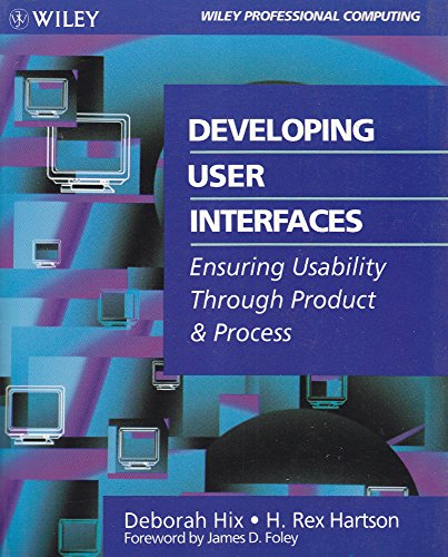 Imagen de archivo de Developing User Interfaces: Ensuring Usability Through Product & Process (Wiley Professional Computing) a la venta por BookHolders