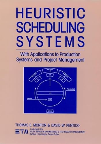 Imagen de archivo de Heuristic Scheduling Systems: With Applications to Production Systems and Project Management a la venta por ThriftBooks-Atlanta
