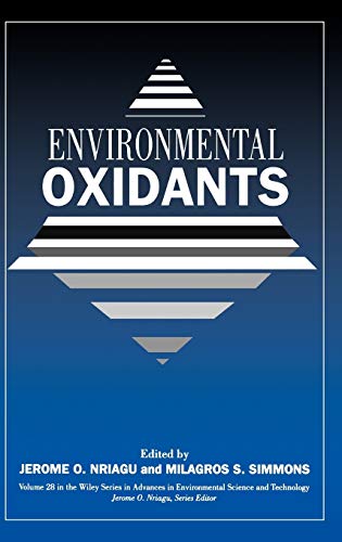 Stock image for Environmental Oxidants (Advances in Environmental Science and Technology #28). for sale by Brentwood Books