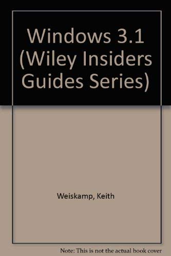 Stock image for Windows? 3.1 Insider (Wiley Insiders Guides Series) for sale by BooksByLisa