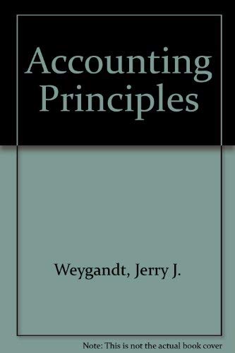 Accounting Principles, Annotated Instructor Edition (9780471580553) by Weygandt, Jerry J.; Kieso, Donald E.; Kell, Walter G.