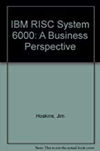 IBM RISC System/6000: A Business Perspective (9780471580614) by Jim Hoskins