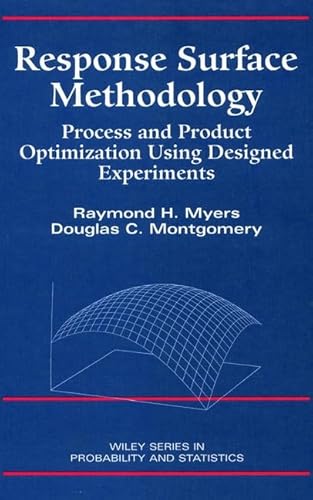 9780471581000: Response Surface Methodology: Process and Product Optimization Using Designing Experiments (Wiley Series in Probability & Statistics: Applied Probability & Statistics Section)