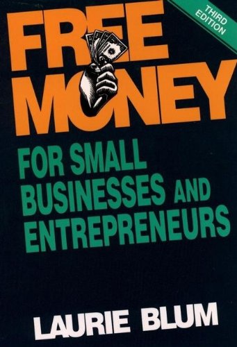 9780471581222: Free Money for Small Businesses and Entrepreneurs