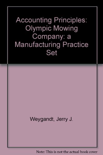 Manufacturing Practice Set to Accompany Accounting Principles Third Edition (9780471582694) by Weygandt; Weygandt, Jerry J.
