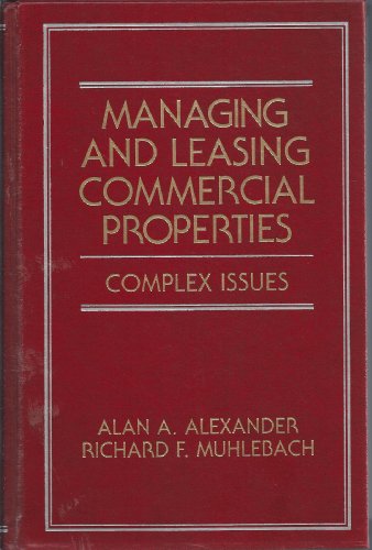 Stock image for Managing and Leasing Commercial Properties: Complex Issues (Real Estate Practice Library) for sale by HPB-Red