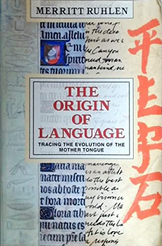 Stock image for The Origin of Language: Tracing the Evolution of the Mother Tongue for sale by Open Books