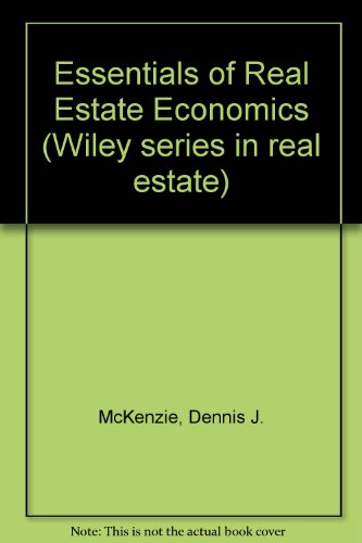 Stock image for The essentials of real estate economics (John Wiley series in real estate) for sale by HPB-Red